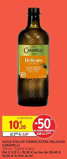 Intermarché Hyper Huile d'olive vierge extra delicato carapelli offre