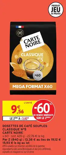 Intermarché Hyper Dosettes de café souples classique n°5 carte noire offre