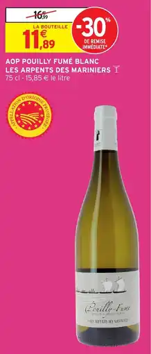 Intermarché Hyper Aop pouilly fumé blanc les arpents des mariniers offre