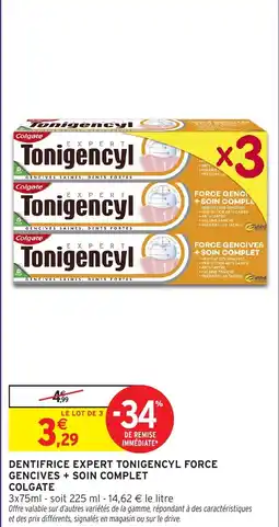 Intermarché Hyper Dentifrice expert tonigencyl force gencives + soin complet colgate offre