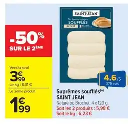 Carrefour Market SAINT-JEAN Suprêmes soufflés offre