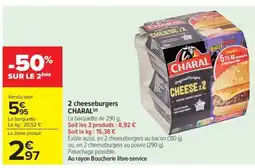 Carrefour Market CHARAL 2 cheeseburgers offre
