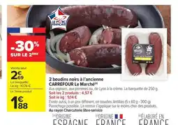 Carrefour Market CARREFOUR 2 boudins noirs à l'ancienne offre