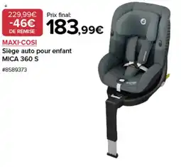 Costco Maxi-cosi siège auto pour enfant mica 360 s offre