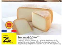Carrefour Market Ossau Iraty A.O.P. d'Istara offre