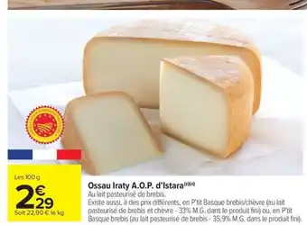 Carrefour Market Ossau Iraty A.O.P. d'Istara offre