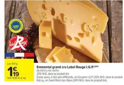 Carrefour Market Emmental grand cru Label Rouge I.G.P offre