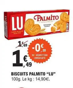 E.Leclerc BISCUITS PALMITO “LU” offre