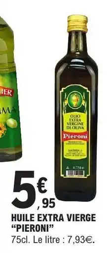 E.Leclerc HUILE EXTRA VIERGE “PIERONI” offre