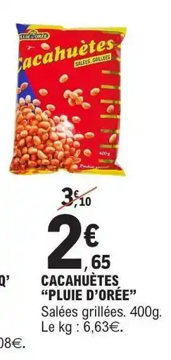 E.Leclerc CACAHUÈTES 'PLUIE D'ORÉE' offre