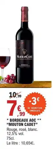 E.Leclerc Bordeaux AOC Mouton Cadet offre