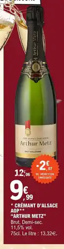 E.Leclerc CRÉMANT D’ALSACE AOP ARTHUR METZ offre