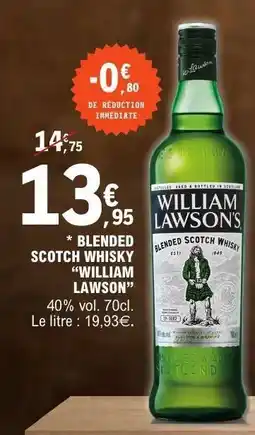 E.Leclerc WILLIAM LAWSON'S Blended Scotch Whisky offre