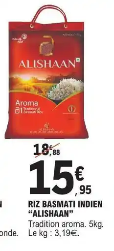 E.Leclerc RIZ BASMATI INDIEN ALISHAAN offre