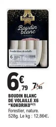 E.Leclerc BOUDIN BLANC DE VOLAILLE X6 “KOKORIKO” offre