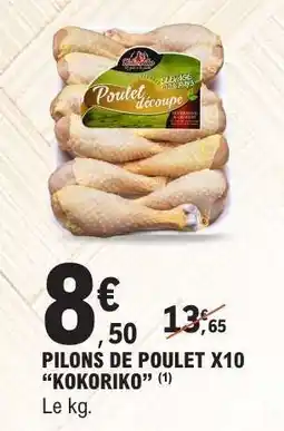 E.Leclerc PILONS DE POULET X10 “KOKORIKO” offre