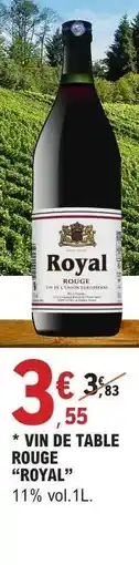 E.Leclerc VIN DE TABLE ROUGE ROYAL offre