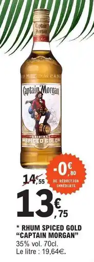 E.Leclerc RHUM SPICED GOLD 'CAPTAIN MORGAN' offre