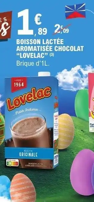 E.Leclerc BOISSON LACTÉE AROMATISÉE CHOCOLAT “LOVELAC” offre