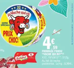 E.Leclerc FROMAGE FONDU “VACHE QUI RIT” offre