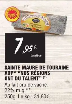 E.Leclerc SAINTE MAURE DE TOURAINE AOP NOS RÉGIONS ONT DU TALENT offre