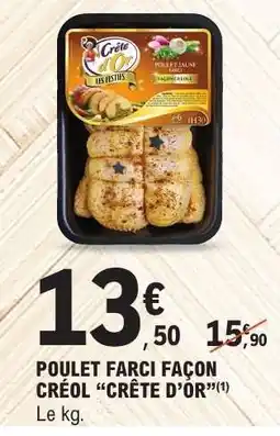 E.Leclerc POULET FARCI FAÇON CRÉOL “CRÊTE D’OR” offre