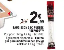 E.Leclerc SAUCISSON SEC FUETEC ELPOZO offre