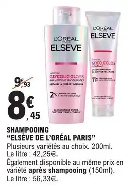 E.Leclerc Shampooing ELSEVE DE L'ORÉAL PARIS offre