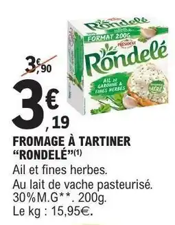 E.Leclerc FROMAGE À TARTINER RONDELÉ offre