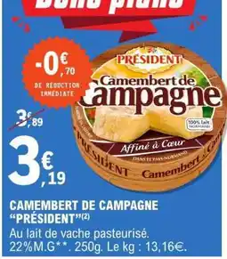 E.Leclerc Camembert De Campagne President offre