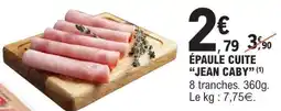 E.Leclerc ÉPAULE CUITE “JEAN CABY” offre