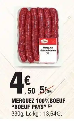 E.Leclerc MERGUEZ 100%BŒUF “BŒUF PAYS” offre