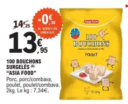 E.Leclerc 100 BOUCHONS SURGELÉS 'ASIA FOOD' offre