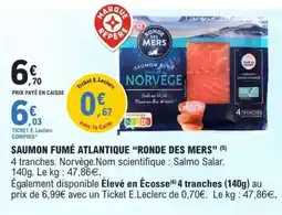 E.Leclerc SAUMON FUMÉ ATLANTIQUE “RONDE DES MERS” offre