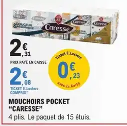 E.Leclerc MOUCHOIRS POCKET “CARESSE” offre