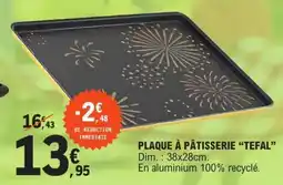 E.Leclerc PLAQUE À PÂTISSERIE “TEFAL” offre