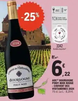 E.Leclerc AOC(3) BOURGOGNE PINOT NOIR ROUGE - COUVENT DES VISITANDINES 2024 offre