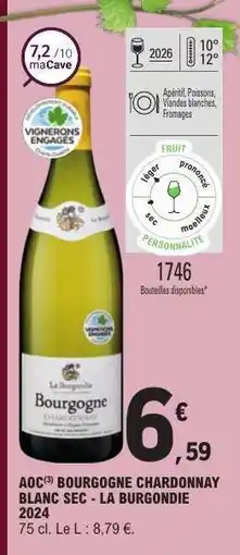 E.Leclerc AOC BOURGOGNE CHARDONNAY BLANC SEC - LA BURGONDIE 2024 offre