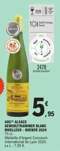 E.Leclerc AOC(3) ALSACE GEWURZTRAMINER BLANC MOELLEUX - HUEBER 2024 offre