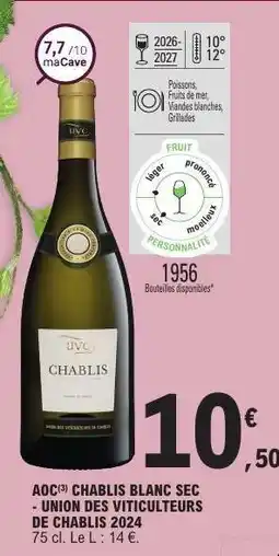 E.Leclerc AOC CHABLIS BLANC SEC - UNION DES VITICULTEURS DE CHABLIS 2024 offre