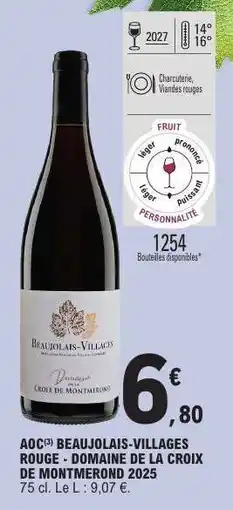 E.Leclerc AOC Beaujolais-Villages Rouge - Domaine de la Croix de Montmerond 2025 offre