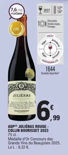 E.Leclerc AOP(2) JULIÉNAS ROUGE - COLLIN BOURISSET 2023 offre