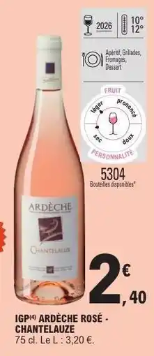 E.Leclerc IGP ARDÈCHE ROSÉ “CHANTELAUZE” offre