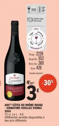 E.Leclerc AOC CÔTES DU RHÔNE ROUGE - SIGNATURE VIEILLES VIGNES 2024 offre