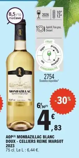 E.Leclerc AOP Monbazillac Blanc Doux - Celliers Reine Margot 2023 offre
