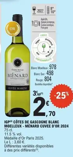 E.Leclerc IGP CÔTES DE GASCOGNE BLANC MOELLEUX - MÉNARD CUVEE D'OR 2024 offre