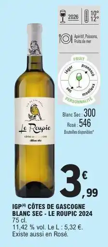 E.Leclerc IGP CÔTES DE GASCOGNE BLANC SEC - LE ROUPIC 2024 offre