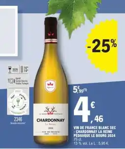 E.Leclerc CHARDONNAY La Reine Pédauque Le Bourg 2024 offre