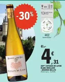E.Leclerc AOP Coteaux du Layon Blanc Moelleux - Réserve des Lys offre