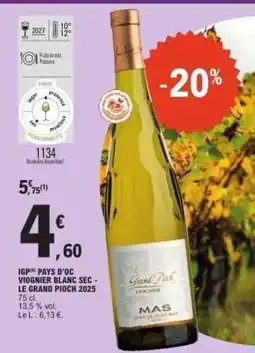 E.Leclerc IGP PAYS D'OC VIOGNIER BLANC SEC - LE GRAND PIOCH 2025 offre